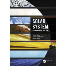 (영문도서) Solar System: Between Fire and Ice Hardcover, CRC Press, English, 9781032054377