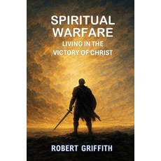 (영문도서)Spiritual Warfare Paperback, Grace and Truth Publishing, English, 9781764263535