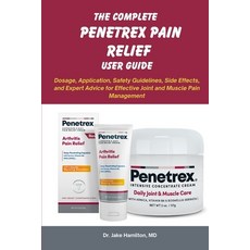 (英文圖書)The Complete Penetrex Pain Relief User Guide: Dosage Application Safety Guidel... 平裝版, Independently Published, 英文