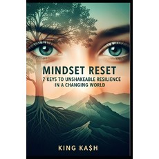 (英文圖書)Mindset Reset: 7 Keys to Unshakeable Resilience in a Changing World 平裝版, Independently Published, 英文