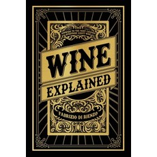 (영문도서) Wine Explained Paperback, MindStir Media, English, 9781961532984