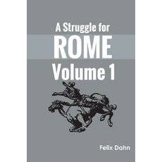 (영문도서) A Struggle for Rome v 1 Paperback, Zinc Read, English, 9789354785252
