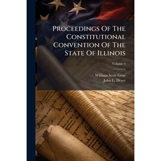 (英文圖書)Proceedings Of The Constitutional Convention Of The State Of Illinois: Convened... 平裝版, Nabu Press, 英文