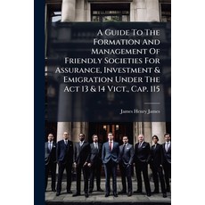 (英文圖書)A Guide To The Formation And Management Of Friendly Societies For Assurance Inv... 平裝版, Hutson Street Press, 英文