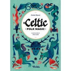 (영문도서)Celtic Folk Magic Hardcover, Vivida, English, 9788854421844