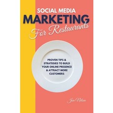(영문도서) Social Media Marketing for Restaurants: Proven Tips and Strategies to Build You... Paperback, Independently Published, English, 9798300912734