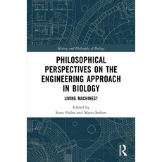 (영문도서) Philosophical Perspectives on the Engineering Approach in Biology: Living Machines? Paperback, Routledge, English, 9780367491468