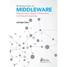 (영문도서)Introduction to Middleware: Web Services Object Components and Cloud Computing Paperback, CRC Press, English, 9780367573591 CRC Press, English, 9780367573591