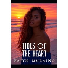 (영문도서)Tides of the Heart: Wild dark shore: A Southern debutante's journey of self-disc... Paperback, Independently Published, English, 9798267648042