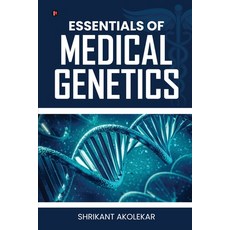 (영문도서)Essentials of Medical Genetics Paperback, Notion Press, English, 9798902313151