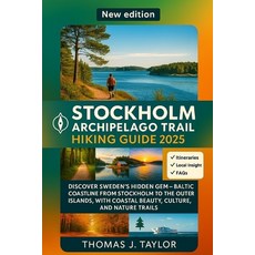 (英文圖書)Stockholm Archipelago Trail hiking guide 2025: Discover Sweden's Hidden Gem - Ba... 平裝版, Independently Published, 英文