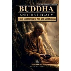 (英文圖書)Buddha and His Legacy: From Siddhartha to Zen and Mindfulness: A 2 500-Year Hist... 平裝版, Pennocle, 英文