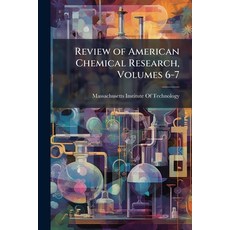 (英文圖書)Review of American Chemical Research Volumes 6-7 平裝版, Hutson Street Press, 英文