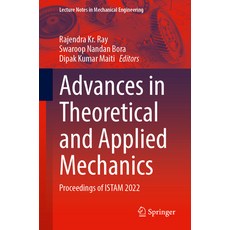 (영문도서) Advances in Theoretical and Applied Mechanics: Proceedings of Istam 2022 Paperback, Springer, English, 9789819704170