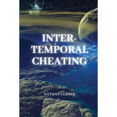 (영문도서) Inter-Temporal Cheating Paperback, Nathan Coppel, English, 9781944253820