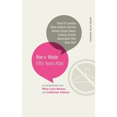 (영문도서) Roe v. Wade: Fifty Years After Paperback, University of Georgia Press, English, 9780820365671