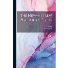 (영문도서) The New-Hebrew School of Poets Hardcover, Legare Street Press, English, 9781020635915
