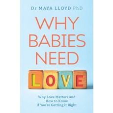 (英文圖書)Why Babies Need Love: Why Love Matters and How to Know if You're Getting it Right 平裝版, Green Hill Publishing, 英文