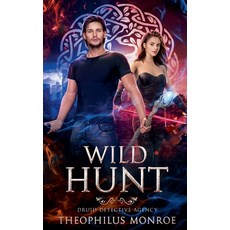 (영문도서) Wild Hunt Paperback, Theophilus Monroe, English, 9798227374622