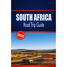 (영문도서)South Africa Road Trip Guide 2026: Your Practical Handbook to Scenic Coastal Dri... Paperback, Independently Published, English, 9798242178984