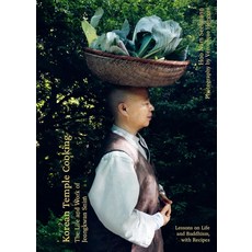 Korean Temple Cooking: Lessons on Life and Buddhism with Recipes, Korean Temple Cooking: Lesso.., 후남 셀만, 정관스님(저), Hardie Grant Books