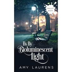 (영문도서) Bs By Bioluminescent Light Paperback, Inkprint Press, English, 9781925825787