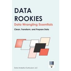 (英文圖書)Data Rookies Data Wrangling Essentials 精裝版, Data Analytics Curriculum, 英文