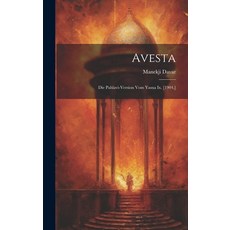(영문도서) Avesta: Die Pahlavi-version Vom Yasna Ix. [1904.] Hardcover, Legare Street Press, English, 9781019407325