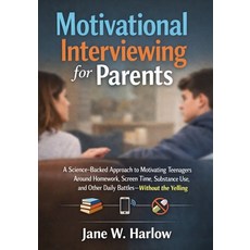 (英文圖書)Motivational Interviewing for Parents: A Science-Backed Approach to Motivating T... 平裝版, Jstone Publishing, 英文