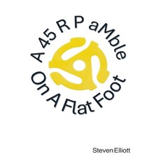 (영문도서) A 45 R P aMble On A Flat Foot Paperback, Celticfrog Publishing, English, 9781989092859