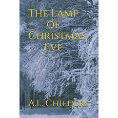 (英文圖書)The Lamp of Christmas Eve 平裝版, Independently Published, English