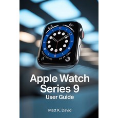 (英文圖書)Apple Watch Series 9 User Guide: Proven Strategies for Boosting Efficiency and C... 平裝版, Independently Published, 英文
