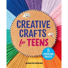 (영문도서) Creative Crafts for Teens: 25 Empowering Projects Paperback, Callisto Teens, English, 9798886509236
