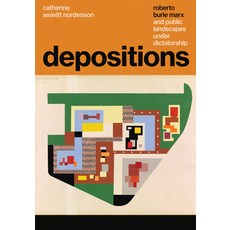 (영문도서) Depositions: Roberto Burle Marx and Public Landscapes Under Dictatorship Paperback, University of Texas Press, English, 9781477327609