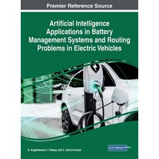 (영문도서) Artificial Intelligence Applications in Battery Management Systems and Routing Problems in El... Hardcover, IGI Global, English, 9781668466315