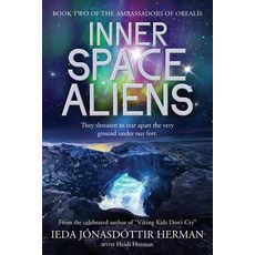 (영문도서)Inner Space Aliens Paperback, Hekla Publishing LLC, English, 9781947233935 Hekla Publishing LLC, English, 9781947233935