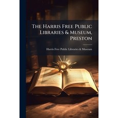 (英文圖書)The Harris Free Public Libraries & Museum Preston: Catalogue of Manuscripts Li... 平裝版, Nabu Press, 英文