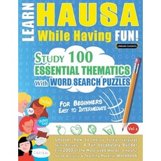 (영문도서) Learn Hausa While Having Fun! - For Beginners: Easy to Intermediate - Study 100... Paperback, Linguas Classics, English, 9798349012914