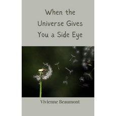 (영문도서) When the Universe Gives You a Side Eye Paperback, Creative Arts Management Ou, English, 9783690856492