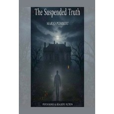 (영문도서)The Suspended Truth Paperback, Mario Pombert, English, 9798232184438