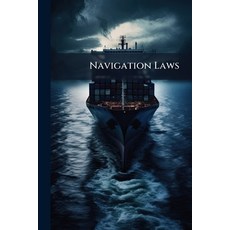 (영문도서)Navigation Laws: Commercial Marine Paperback, Nabu Press, English, 9781175308429