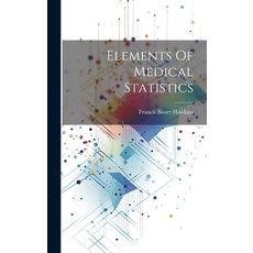 (영문도서) Elements Of Medical Statistics Hardcover, Legare Street Press, English, 9781019481622