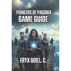 (英文圖書)Pioneers of Pagonia Game Guide: Economic Management Campaign Walkthroughs and... 平裝版, Independently Published, 英文