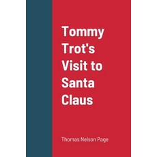 (영문도서) Tommy Trot's Visit to Santa Claus Paperback, Lulu.com, English, 9781471091292