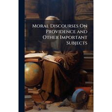 (英文圖書)Moral Discourses On Providence and Other Important Subjects 平裝版, Nabu Press, 英文