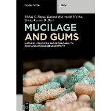 (영문도서)Mucilage and Gums: Natural Polymers Biodegradability and Sustainable Development Paperback, de Gruyter, English, 9783111673165