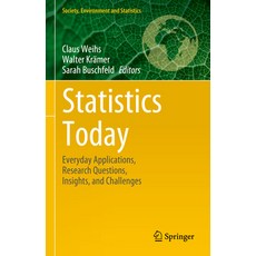 (영문도서) Statistics Today: Everyday Applications Research Questions Insights and Challenges Hardcover, Springer, English, 9783662689066
