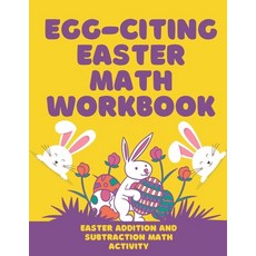 (영문도서) Easter Math Workbook: Happy Easter Math Workbook for Kids Kindergarten Preschool 2-5 4-9.... Paperback, Independently Published, English, 9798717434690