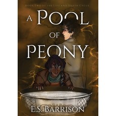(영문도서) A Pool of Peony Hardcover, E.S. Barrison, English, 9781734367041