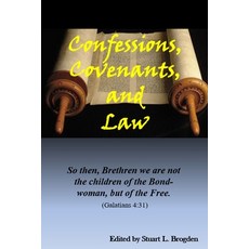 (영문도서)Confessions Covenants and Law: So then Brethren we are not the children of th... Paperback, Independently Published, English, 9798297033900